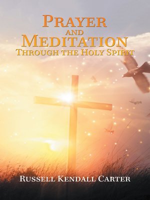 cover image of Prayer and Meditation Through the Holy Spirit